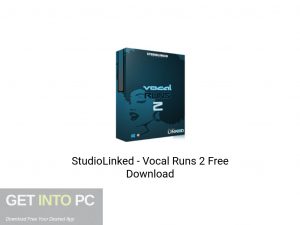 StudioLinked Vocal Runs 2 Latest Version Download-GetintoPC.com