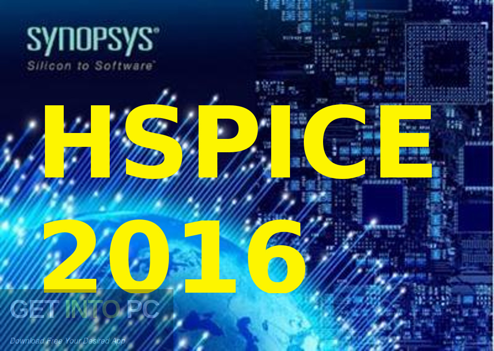 Synopsys HSPICE 2016 Free Download-GetintoPC.com
