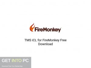 TMS iCL for FireMonkey Latest Version Download-GetintoPC.com