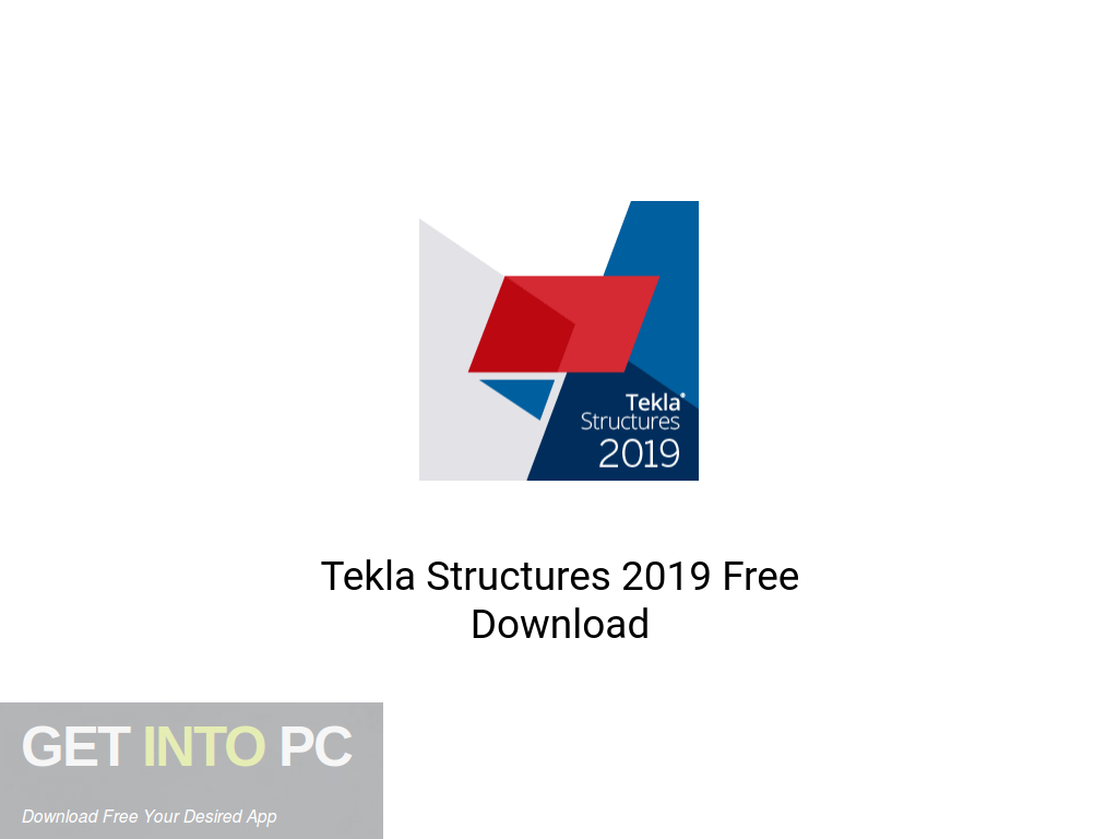 Tekla Structures 2019 Free Download Get Into PCr [2024] Download