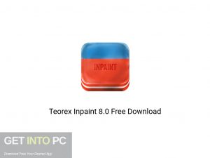 Teorex Inpaint 8.0 Latest Version Download-GetintoPC.com