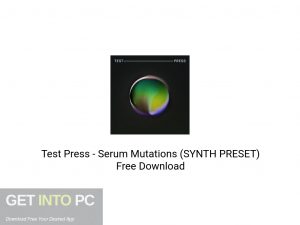 Test Press Serum Mutations (SYNTH PRESET) Free Download-GetintoPC.com.jpeg Test Press Serum Mutations (SYNTH PRESET) Free Download-GetintoPC.com.jpeg