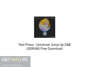 Test Press Universal Jump Up D&B (SERUM) Free Download-GetintoPC.com.jpeg Test Press Universal Jump Up D&B (SERUM) Free Download-GetintoPC.com.jpeg