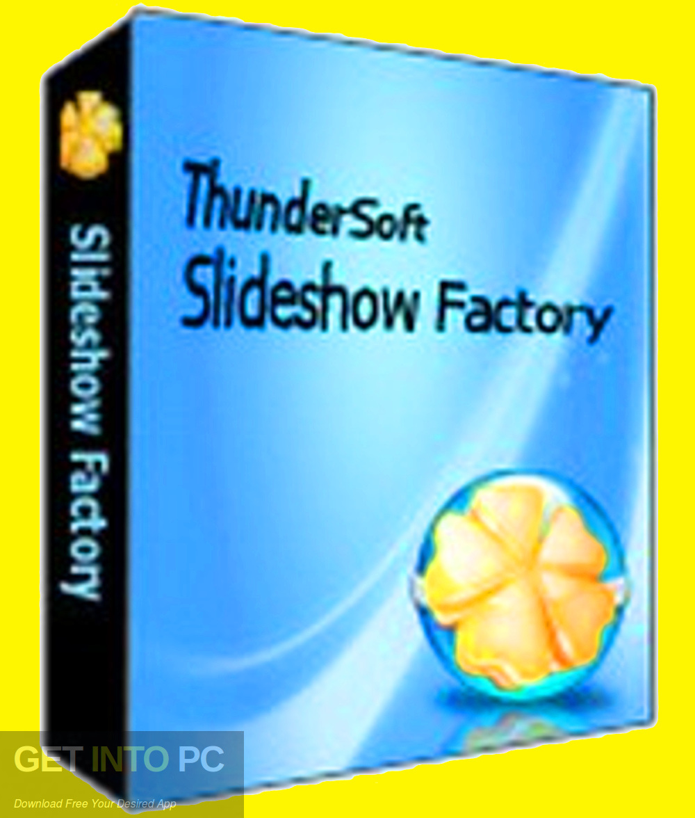 ThunderSoft Slideshow Factory 2019 + Template Free Download-GetintoPC.com