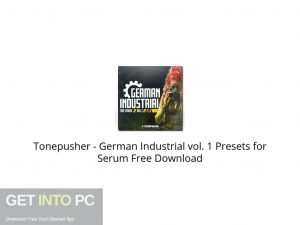 Tonepusher German Industrial vol. 1 Presets for Serum Free Download-GetintoPC.com.jpeg