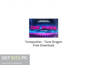 Tonepusher Tone Dragon Free Download-GetintoPC.com.jpeg