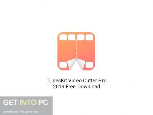 TunesKit-Video-Cutter-Pro-2019-Offline-Installer-Download-GetintoPC.com
