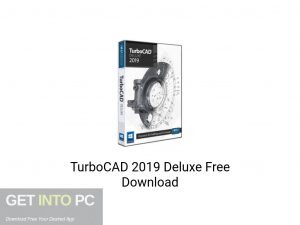 TurboCAD 2019 Deluxe Latest Version Download-GetintoPC.com
