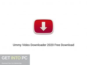 Ummy Video Downloader 2020 Offline Installer Download-GetintoPC.com Ummy Video Downloader 2020 Offline Installer Download-GetintoPC.com