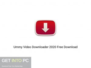 Ummy Video Downloader 2020 Offline Installer Download-GetintoPC.com