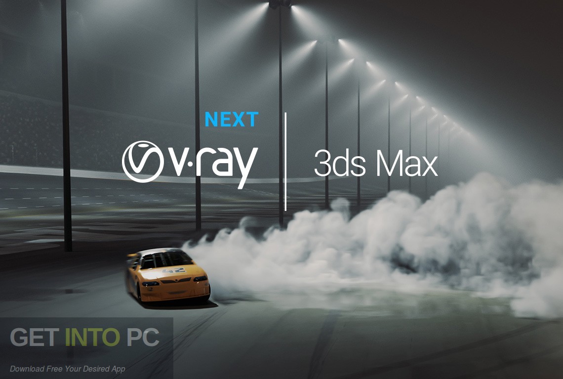V-Ray Next for 3ds Max 2013 - 2019 Free Download-GetintoPC.com