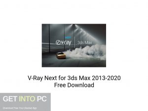 V-Ray Next for 3ds Max 2013-2020 Latest Version Download-GetintoPC.com V-Ray Next for 3ds Max 2013-2020 Latest Version Download-GetintoPC.com
