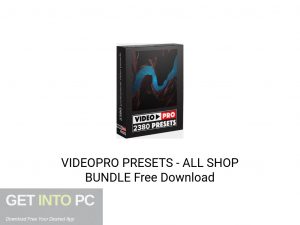 VIDEOPRO PRESETS ALL SHOP BUNDLE Latest Version Download-GetintoPC.com