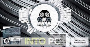 Vandalism-Shocking-Pop-For-Serum-2-SYNTH-PRESET-Free-Download-GetintoPC.com