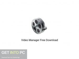 Video Manager Offline Installer Download-GetintoPC.com