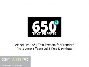 VideoHive - 650 Text Presets for Premiere Pro & After effects vol.5 Latest Version Download-GetintoPC.com VideoHive - 650 Text Presets for Premiere Pro & After effects vol.5 Latest Version Download-GetintoPC.com