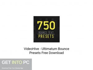 VideoHive Ultimatum Bounce Presets Latest Version Download-GetintoPC.com