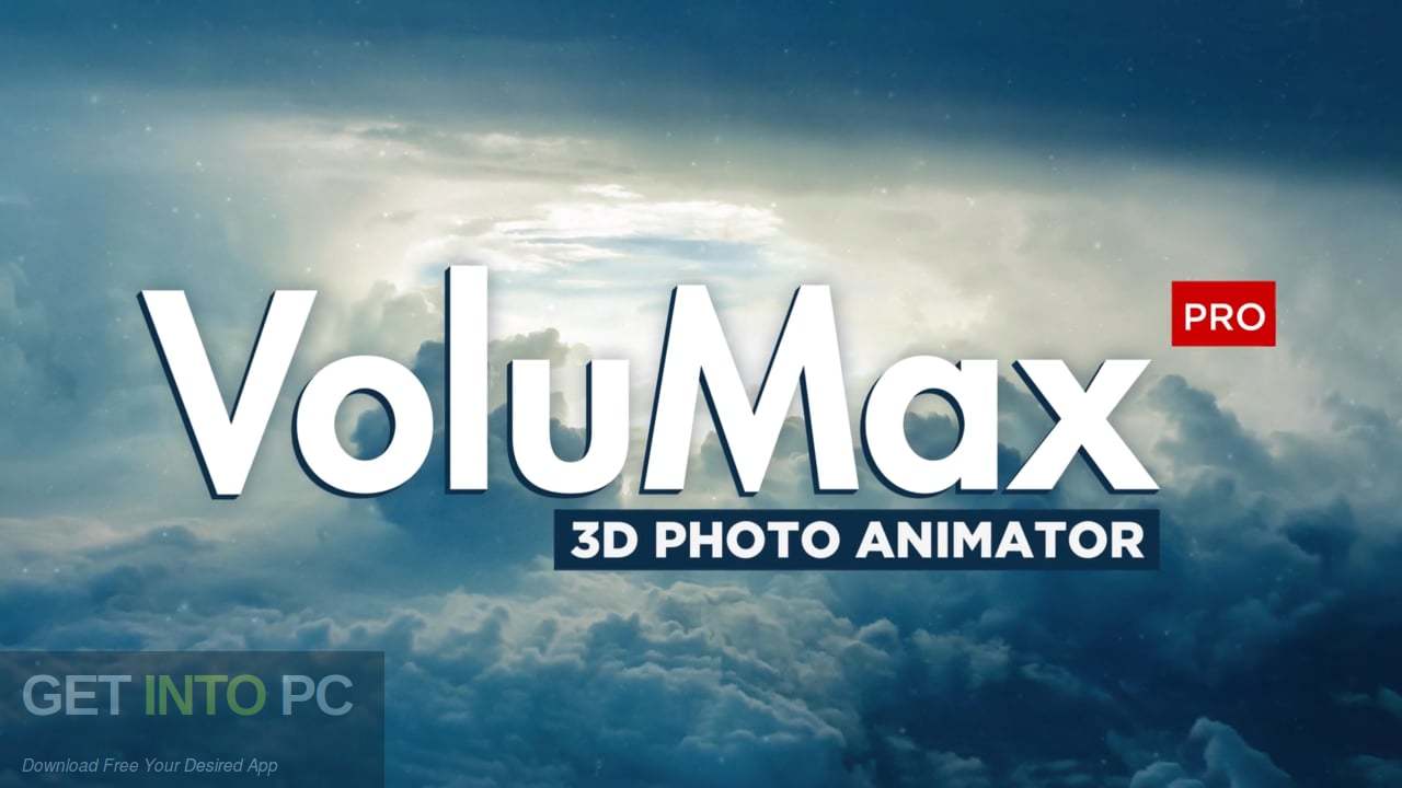VideoHive VoluMax 3D Photo Animator Free Download - Get Into PCr [2023] -  Download Latest Windows and MAC Software