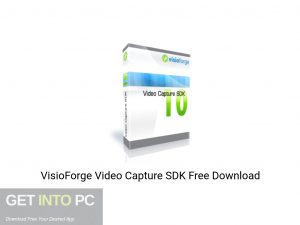 VisioForge Video Capture SDK Offline Installer Download-GetintoPC.com