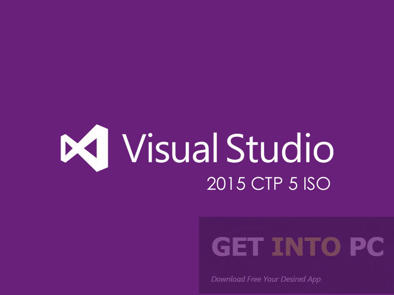 Visual Studio 2015 CTP 5 ISO Free Download