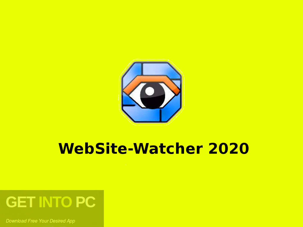 WebSite-Watcher 2020 Free Download 5 WebSite-Watcher 2020 Offline Installer Download-GetintoPC.com