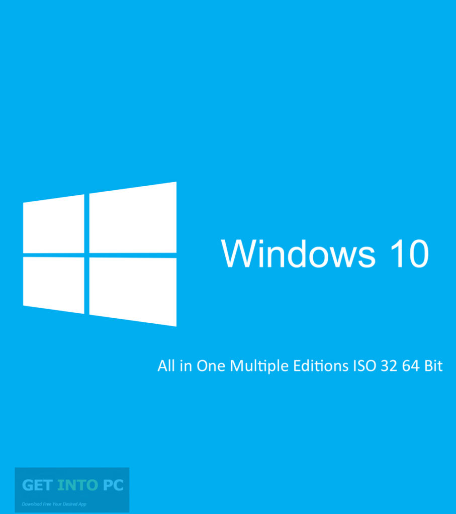 Windows 10 All in One Multiple Editions ISO 32 64 Bit Free Download