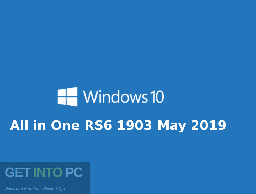 Windows 10 All in One RS6 1903 May 2019 Free Download-GetintoPC.com