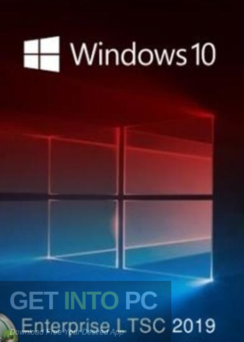 Windows 10 Enterprise 2019 LTSC Free Download-GetintoPC.com