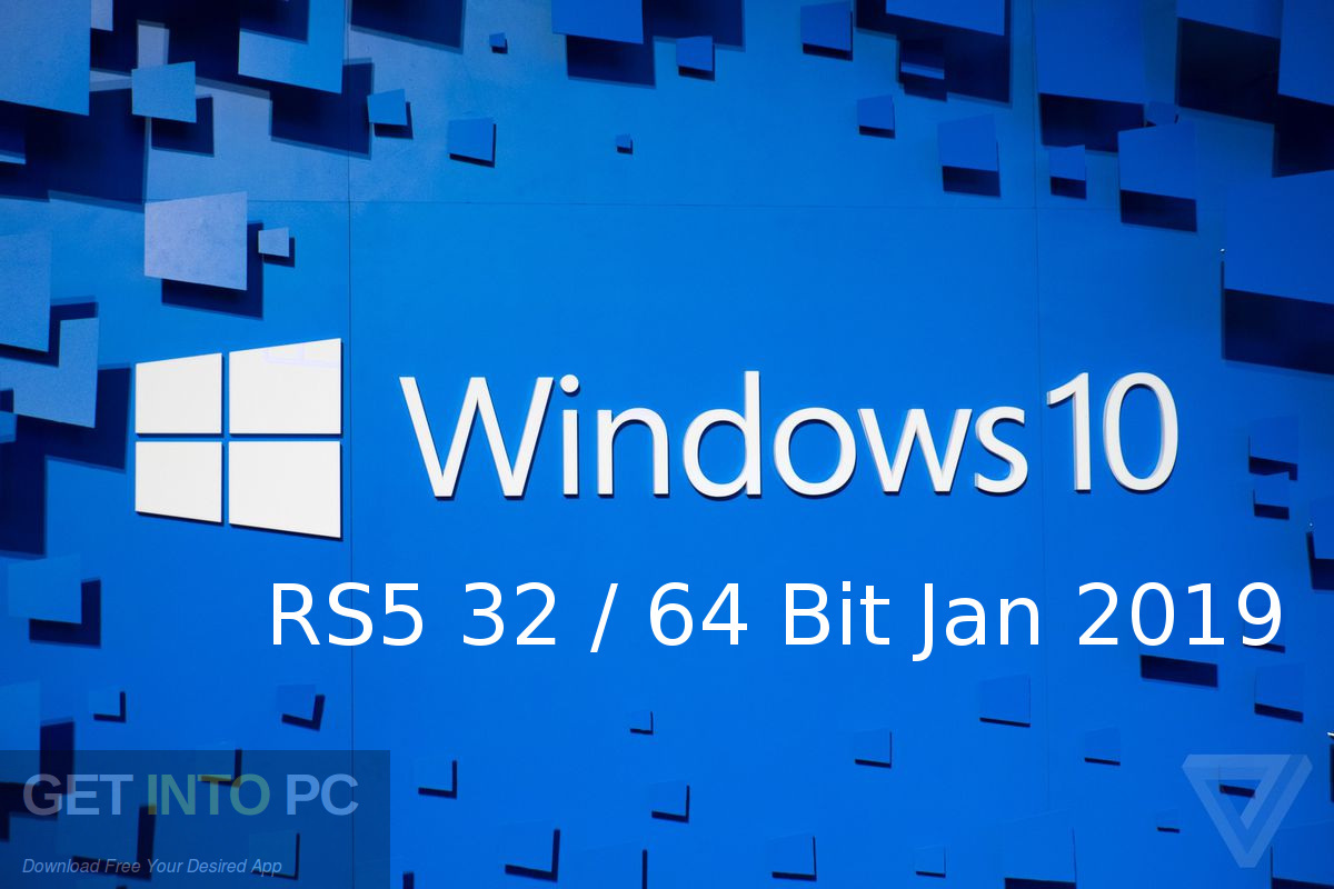 Windows 10 RS5 32 64 Bit Jan 2019 Free Download GetintoPC.com
