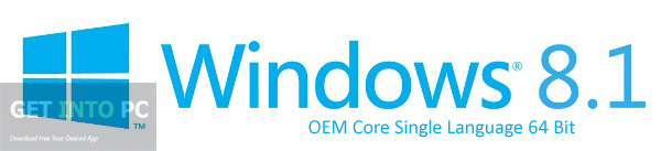 Windows 8.1 OEM Core Single Language 64 Bit Free Download