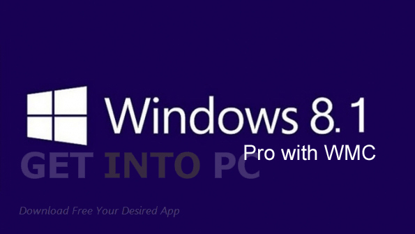 Windows 8.1 Pro with WMC Offline Installer Download