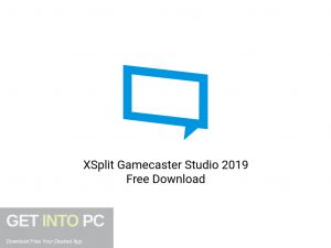 XSplit Gamecaster Studio 2019 Latest Version Download-GetintoPC.com