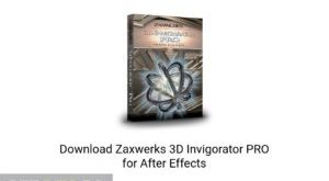 Zaxwerks 3D Invigorator PRO For After Effects Latest Version Download GetintoPC.com 300x225