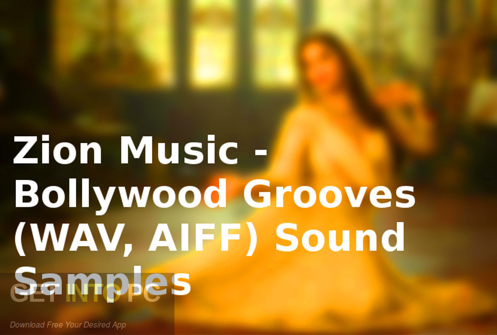 Zion Music - Bollywood Grooves (WAV, AIFF) Sound Samples Latest Version Download-GetintoPC.com